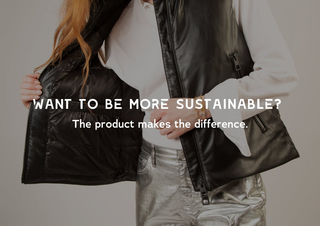 Want to be more sustainable? The product makes the difference. - culthread